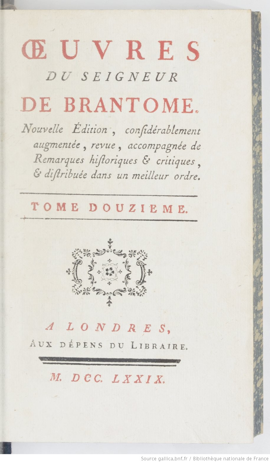 Oeuvres du Seigneur de Brantome - 1779 - Source : Bnf Gallica